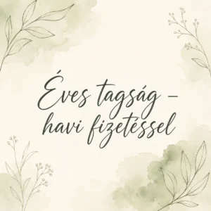 Éves tagság – havi fizetéssel