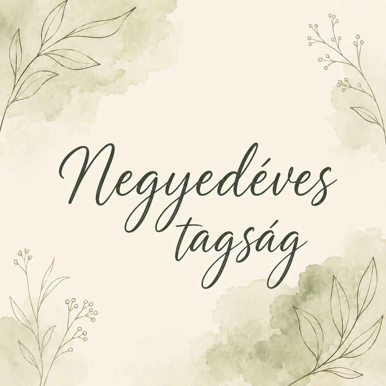 Negyedéves tagság